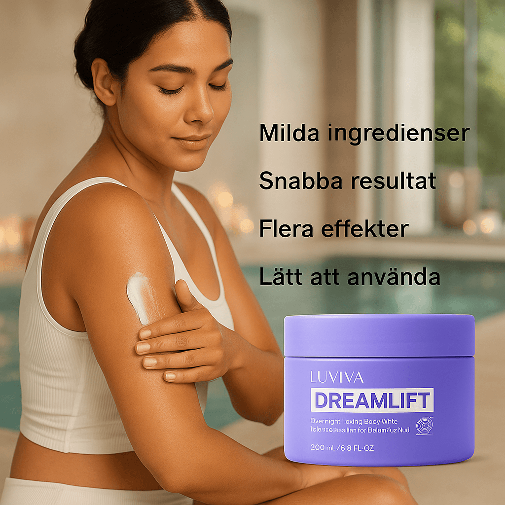 DreamLift – Nattlig Kroppstoning med Mjuk Effekt | Känslan av Fastare Hud Medan Du Sover - 200ml