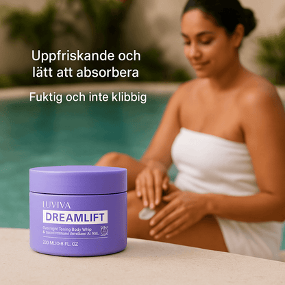 DreamLift – Nattlig Kroppstoning med Mjuk Effekt | Känslan av Fastare Hud Medan Du Sover - 200ml
